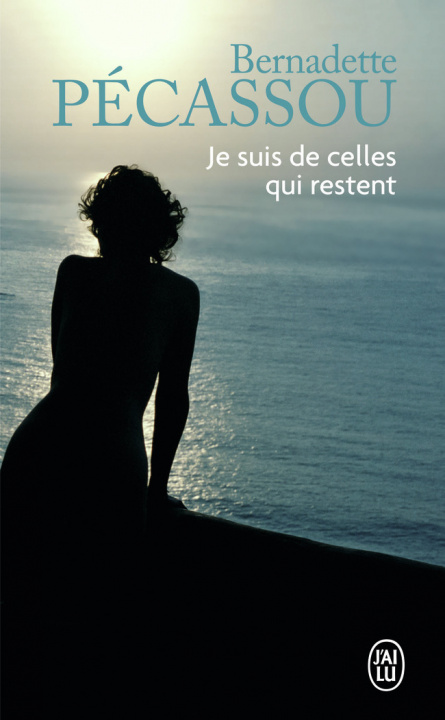 Libro Je suis de celles qui restent Pécassou-Camebrac