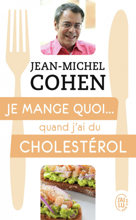 Könyv Je mange quoi... quand j'ai du cholestérol Cohen