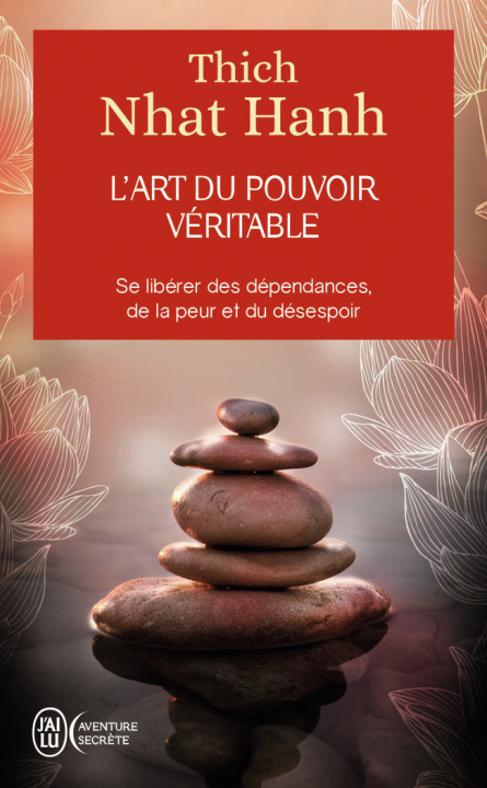 Kniha L'art du pouvoir véritable Nhat Hanh