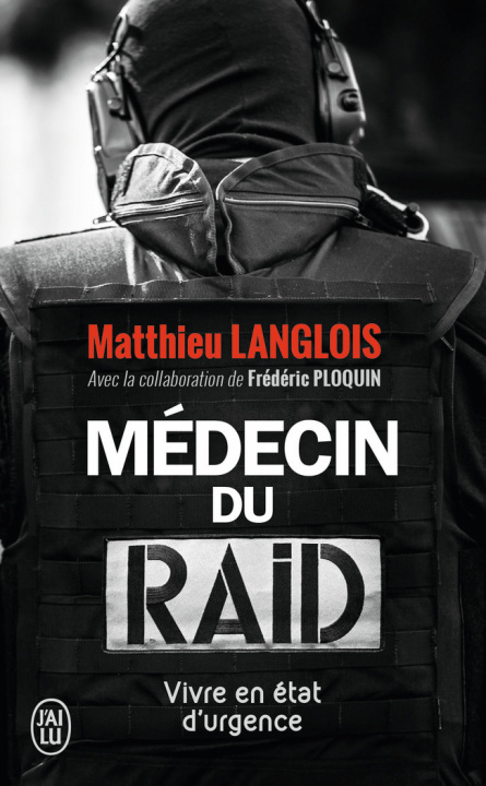 Knjiga Médecin du RAID Langlois