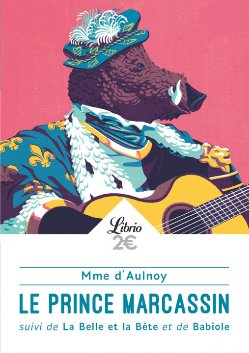 Kniha Le Prince Marcassin Aulnoy