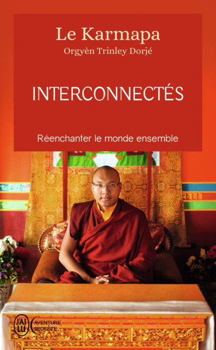 Knjiga Interconnectés Karmapa (XVIIe) [Orgyèn Trinley Dorjé]