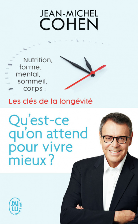 Knjiga Qu'est-ce qu'on attend pour vivre mieux ? Cohen