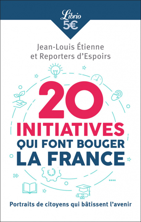 Kniha 20 initiatives qui font bouger la France Étienne