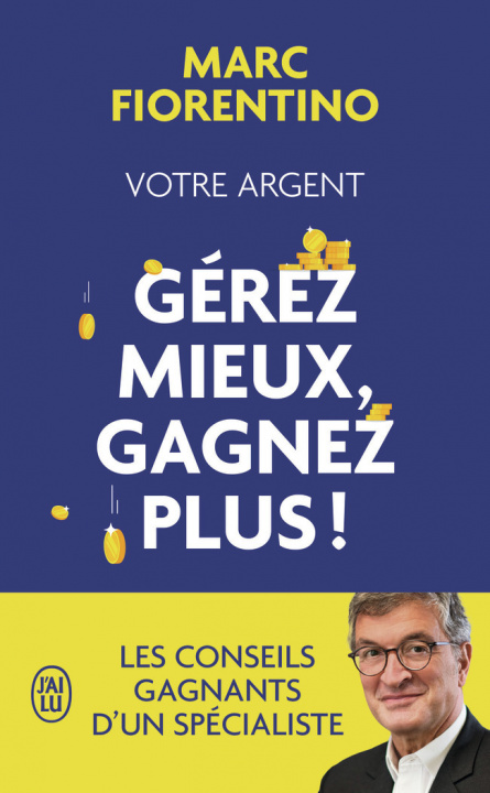 Knjiga Votre argent : gérez mieux, gagnez plus ! Fiorentino