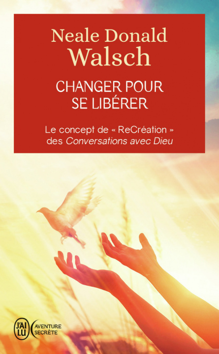 Knjiga Changer pour se libérer Walsch