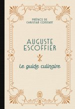Könyv Le guide culinaire d'Escoffier Auguste Escoffier