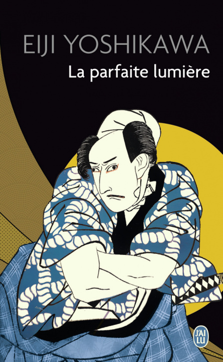 Buch La parfaite lumière Yoshikawa