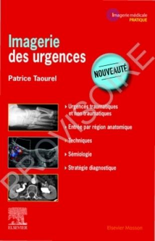 Knjiga Imagerie des urgences Patrice Taourel