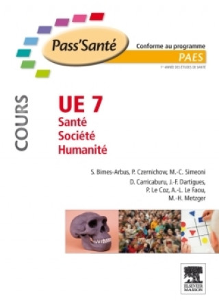 Kniha UE 7 - Santé - Société - Humanité Cours Stéphanie Bimes-Arbus
