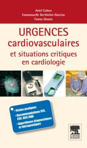 Kniha Urgences cardio-vasculaires et situations critiques en cardiologie Ariel Cohen