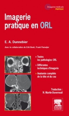 Könyv Imagerie pratique en ORL Erwin A Dunnebier