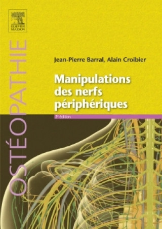 Kniha Manipulations des nerfs périphériques Jean-Pierre Barral