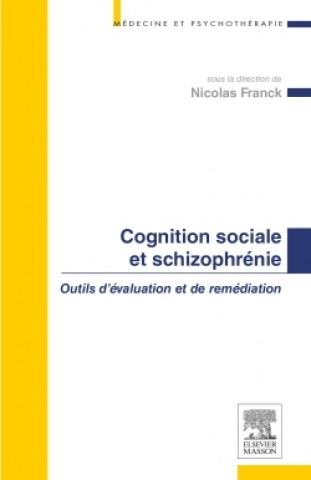 Książka Cognition sociale et schizophrénie Nicolas FRANCK