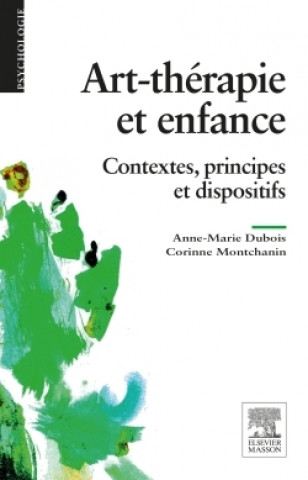 Книга Art-thérapie et enfance Anne-Marie Dubois