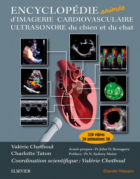 Knjiga Encyclopédie animée d¿imagerie cardiovasculaire ultrasonore du chien et du chat Valérie Chetboul