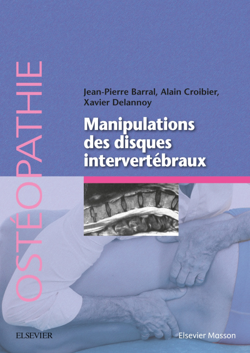 Kniha Manipulation des disques intervertébraux Jean-Pierre Barral