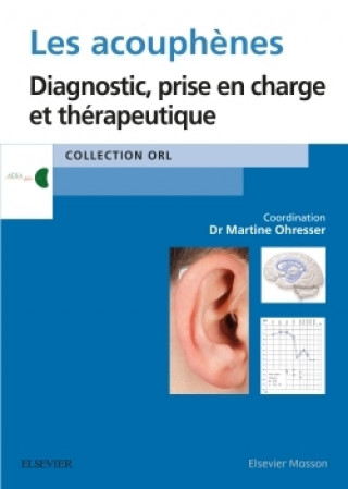 Knjiga Les acouphènes Martine Ohresser