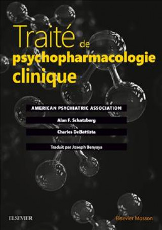 Carte Traité de psychopharmacologie clinique Alan F. Schatzberg