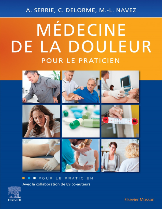 Книга Médecine de la douleur pour le praticien Professeur Alain Serrie