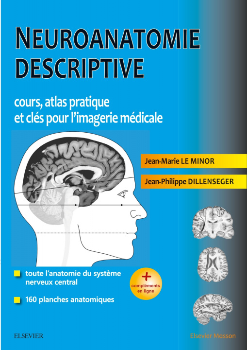 Könyv Neuroanatomie descriptive Jean-Marie Le Minor