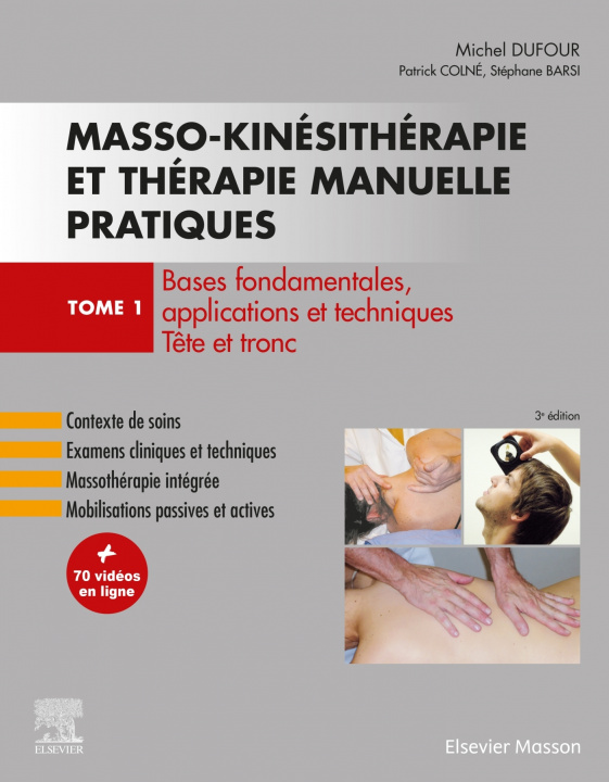 Carte Masso-kinésithérapie et thérapie manuelle pratiques - Tome 1 Michel Dufour