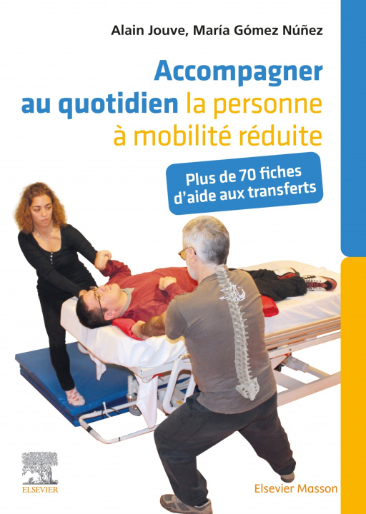 Kniha Accompagner au quotidien la personne à mobilité réduite Alain Jouve