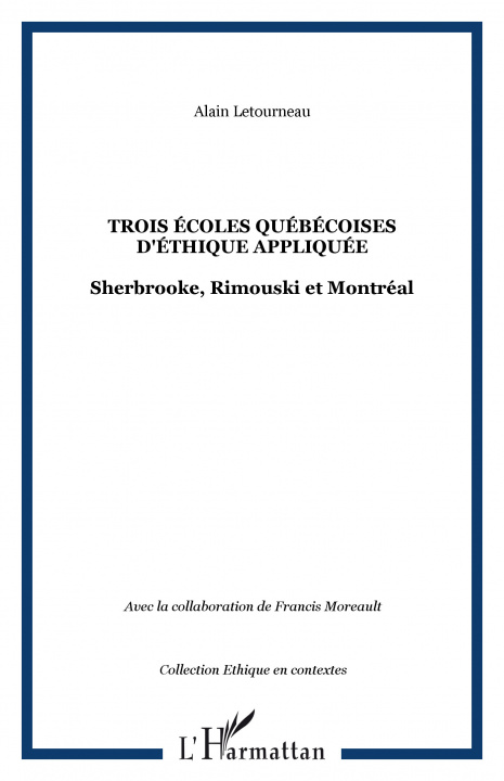 Knjiga Trois écoles québécoises d'éthique appliquée Letourneau