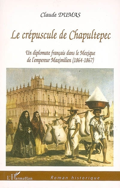 Knjiga Crépuscule de Chapultepec Dumas