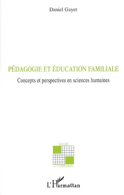 Kniha Pédagogie et éducation familiale Gayet
