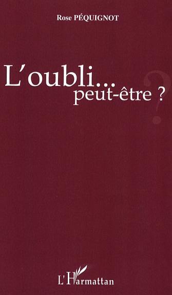 Kniha L'oubli... peut-être ? Pequignot