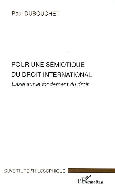 Kniha Pour une sémiotique du droit international Dubouchet