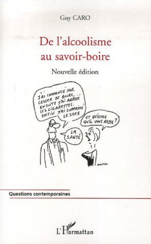 Kniha De l'alcoolisme au savoir-boire Caro