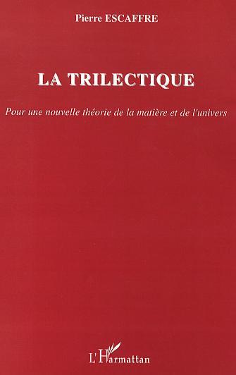 Knjiga La trilectique Escaffre