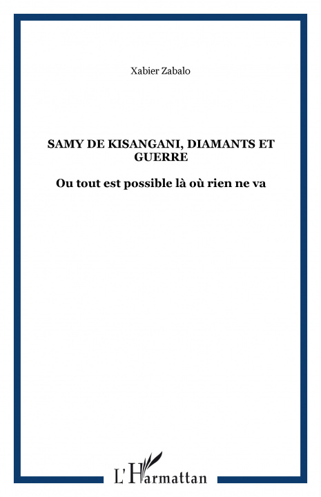 Buch Samy de Kisangani, diamants et guerre Zabalo