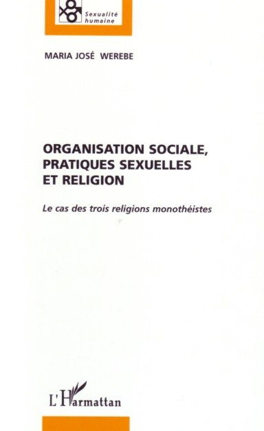 Книга Organisation sociale, pratiques sexuelles et religion Werebe