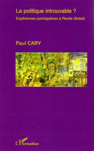 Knjiga La politique introuvable ? Cary