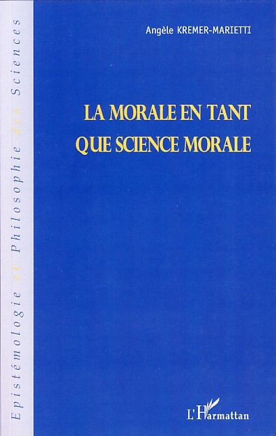 Carte La morale en tant que science morale Kremer-Marietti