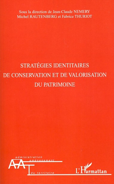 Knjiga Stratégies identitaires de conservation et de valorisation du patrimoine Fabrice Thuriot
