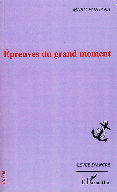 Livre Epreuves du grand moment Fontana