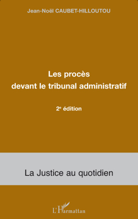 Knjiga Les procès devant le tribunal administratif Caubet-Hilloutou