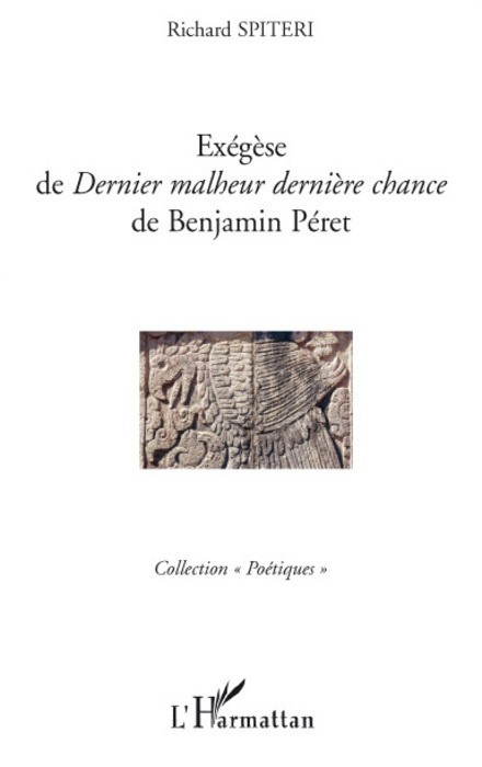 Kniha Exégèse de "Dernier malheur dernière chance" de Benjamin Péret Spiteri