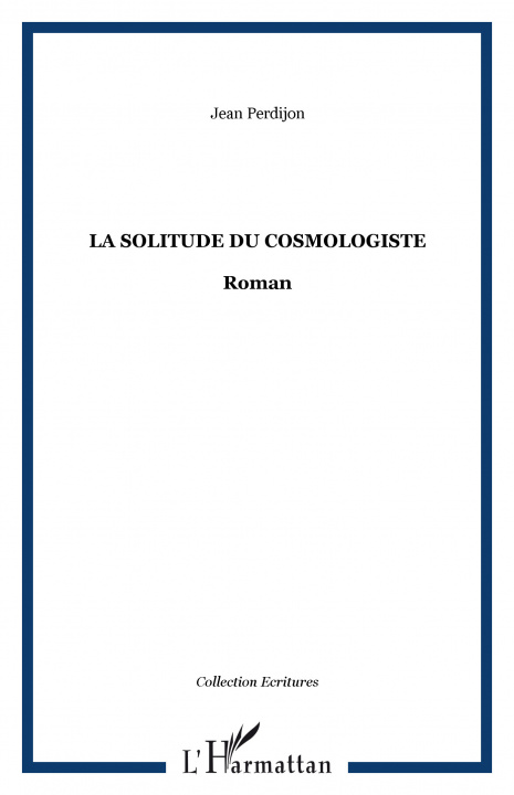 Knjiga La Solitude du cosmologiste Perdijon