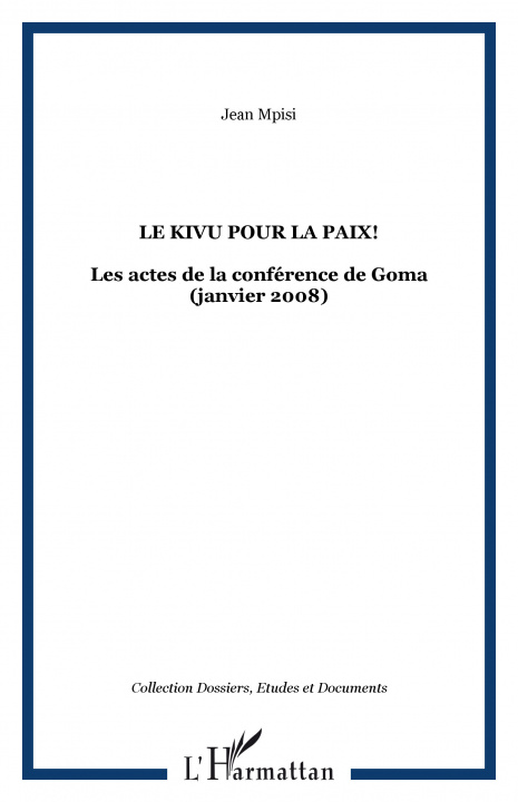 Könyv Le Kivu pour la paix! Mpisi
