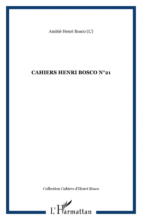 Knjiga CAHIERS HENRI BOSCO N°21 Amitié Henri Bosco (L')