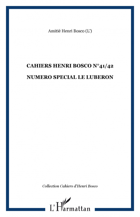 Книга CAHIERS HENRI BOSCO N°41/42 Amitié Henri Bosco (L')