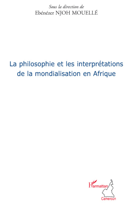 Kniha La philosophie et les interprétations de la mondialisation en Afrique 