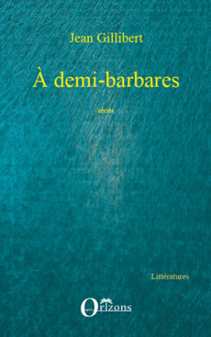 Knjiga A demi-barbares 