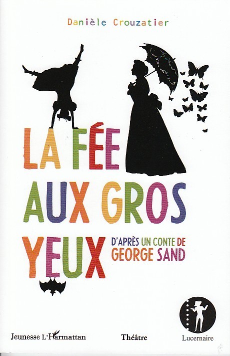 Buch La fée aux gros yeux d'après un conte de George Sand Crouzatier