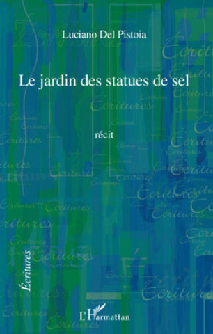 Buch Le jardin des statues de sel Del Pistoia